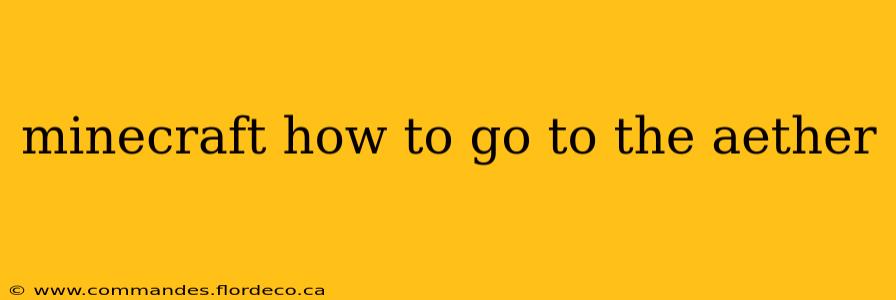 minecraft how to go to the aether