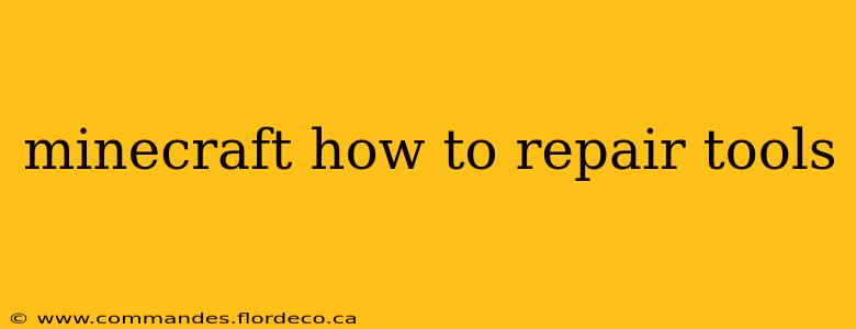 minecraft how to repair tools