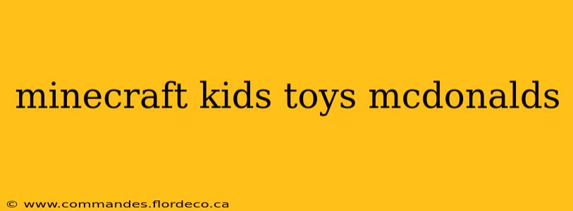 minecraft kids toys mcdonalds