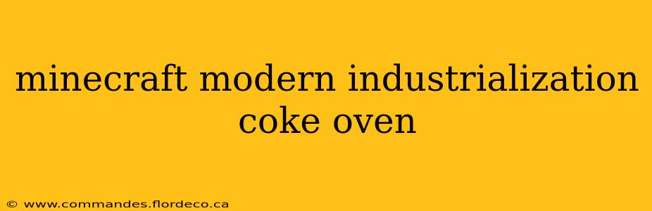 minecraft modern industrialization coke oven