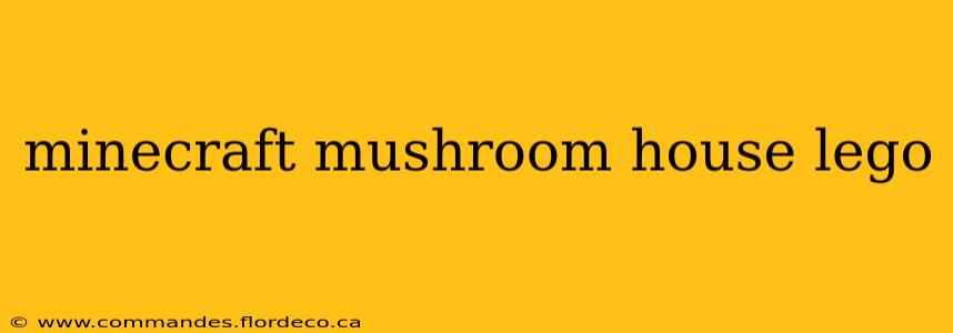 minecraft mushroom house lego