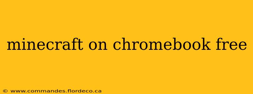 minecraft on chromebook free