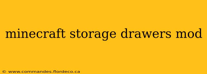 minecraft storage drawers mod