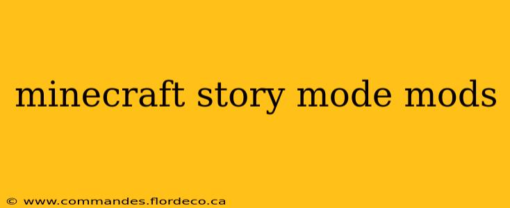 minecraft story mode mods