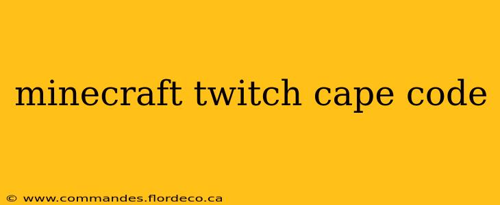 minecraft twitch cape code
