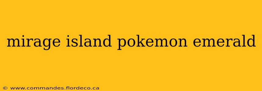 mirage island pokemon emerald