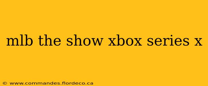 mlb the show xbox series x