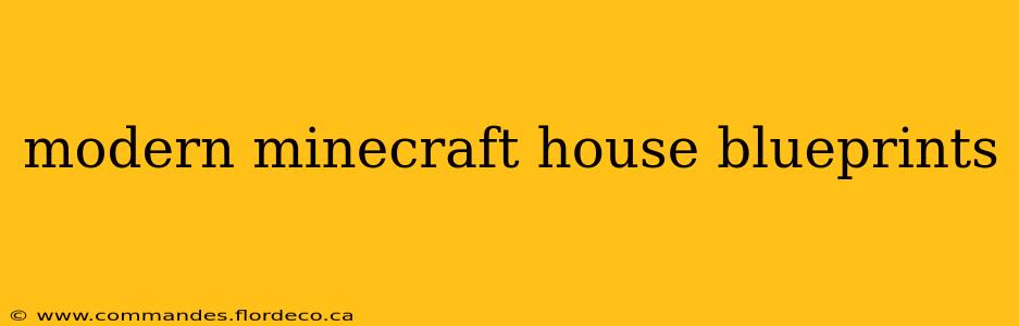 modern minecraft house blueprints