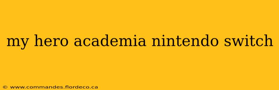 my hero academia nintendo switch