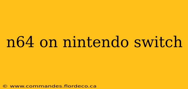 n64 on nintendo switch