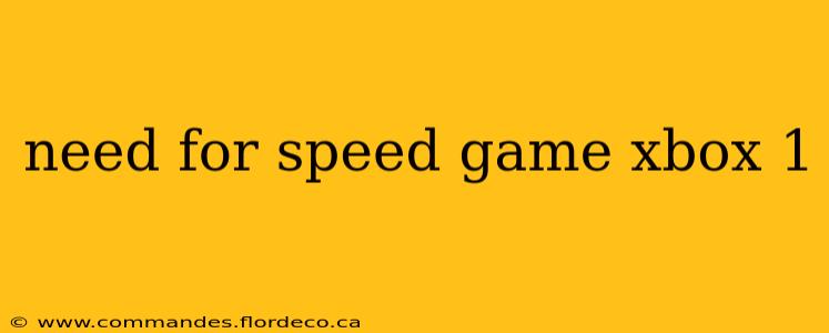 need for speed game xbox 1