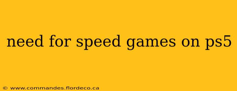 need for speed games on ps5