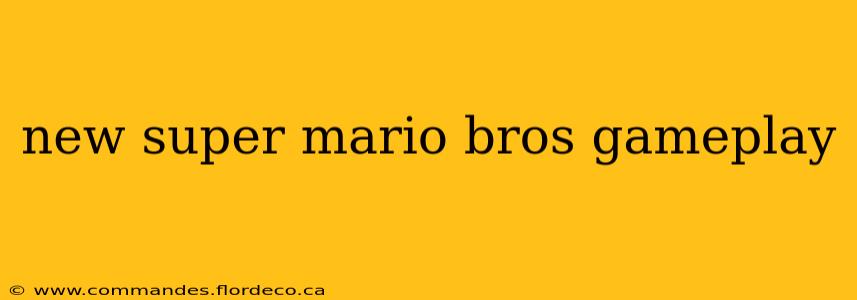 new super mario bros gameplay