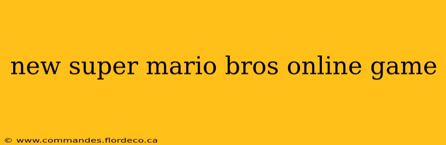 new super mario bros online game