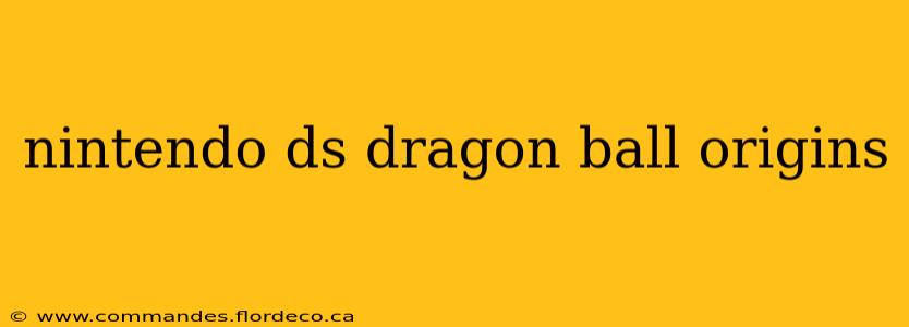 nintendo ds dragon ball origins