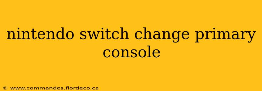 nintendo switch change primary console
