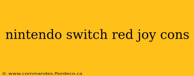 nintendo switch red joy cons