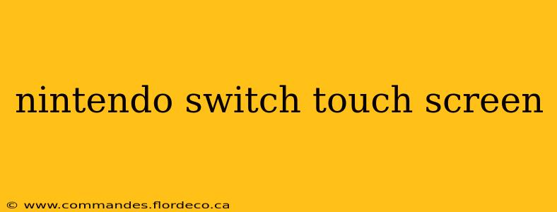 nintendo switch touch screen