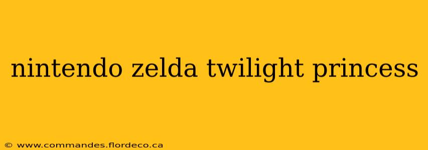 nintendo zelda twilight princess