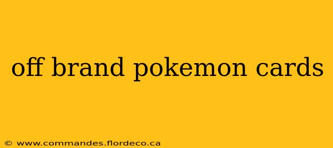 off brand pokemon cards