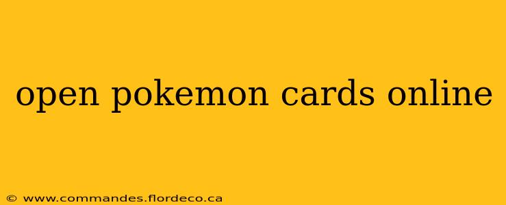 open pokemon cards online