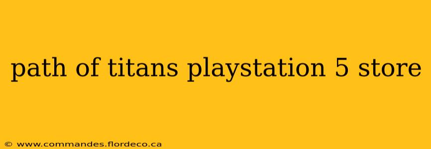 path of titans playstation 5 store
