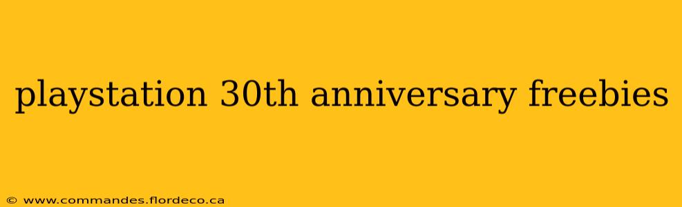 playstation 30th anniversary freebies