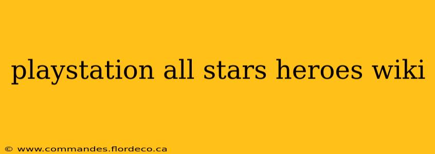 playstation all stars heroes wiki