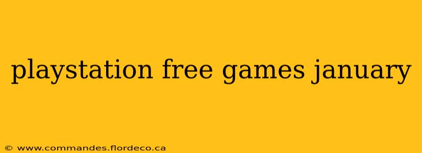 playstation free games january