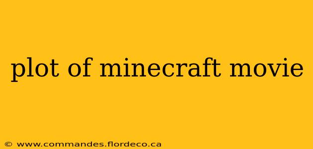 plot of minecraft movie