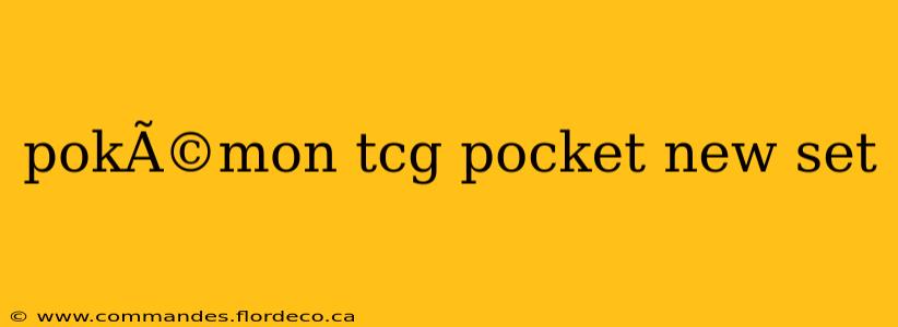 pokÃ©mon tcg pocket new set