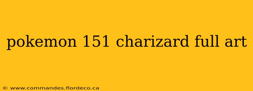 pokemon 151 charizard full art