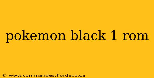 pokemon black 1 rom