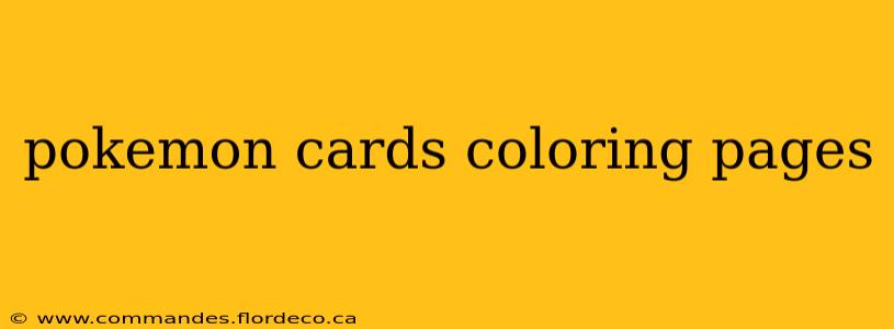 pokemon cards coloring pages