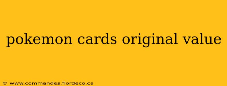 pokemon cards original value