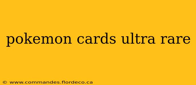 pokemon cards ultra rare