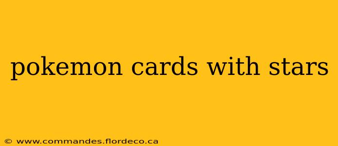 pokemon cards with stars