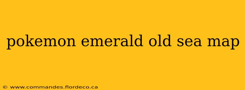 pokemon emerald old sea map