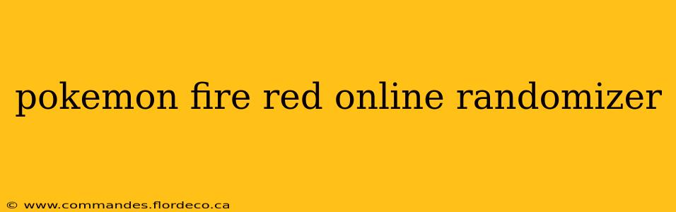 pokemon fire red online randomizer