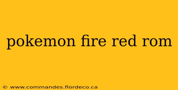 pokemon fire red rom