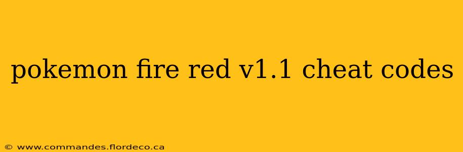 pokemon fire red v1.1 cheat codes