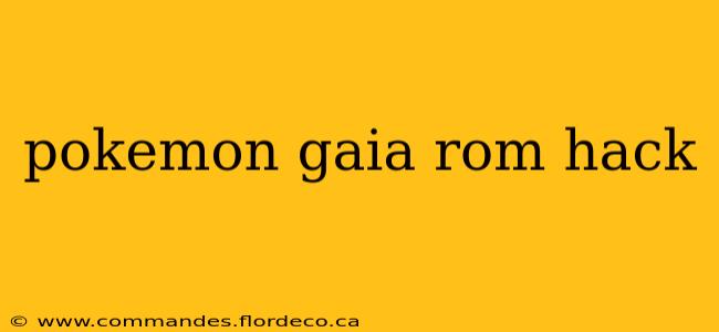 pokemon gaia rom hack