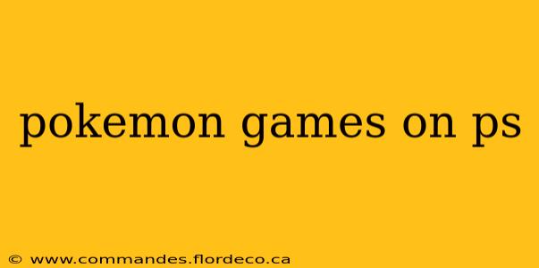 pokemon games on ps