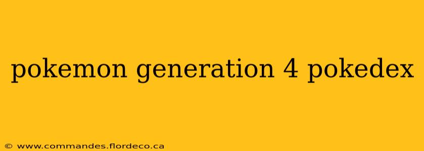 pokemon generation 4 pokedex