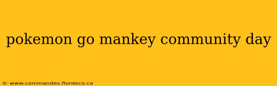pokemon go mankey community day