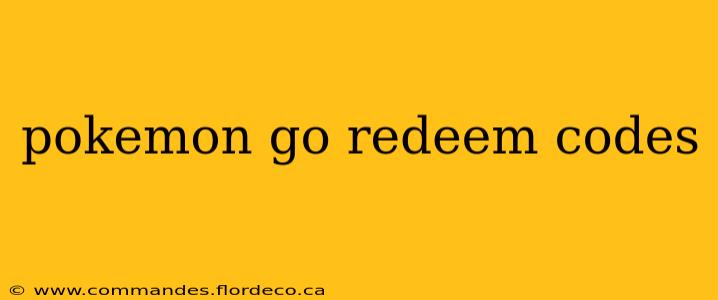 pokemon go redeem codes