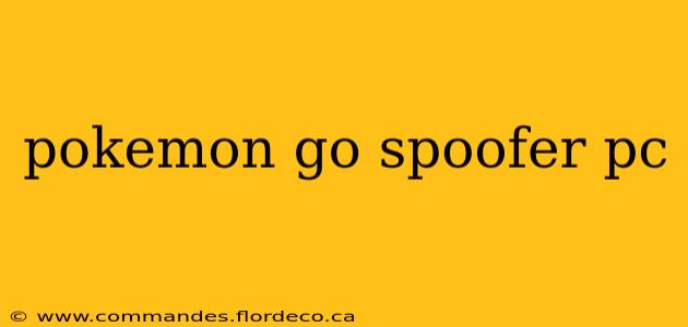 pokemon go spoofer pc