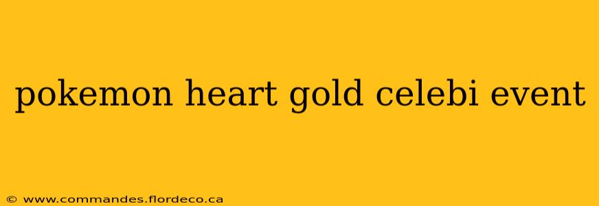 pokemon heart gold celebi event