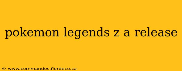 pokemon legends z a release