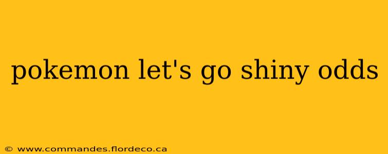pokemon let's go shiny odds
